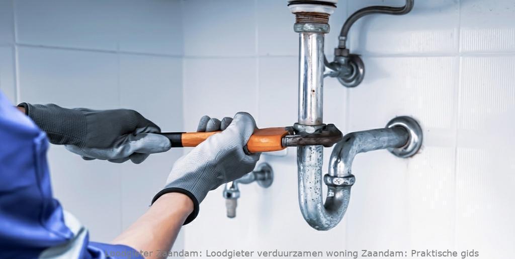 Loodgieter Verduurzamen Woning Zaandam